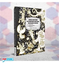 Come Scrivere Avventure Che Non Facciano Schifo