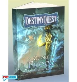 Destiny Quest: Il Cuore Di Fuoco - Libro Game