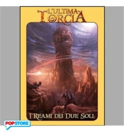 L'Ultima Torcia - I Reami Dei Due Soli