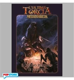 L'Ultima Torcia - Il Regno Perduto Di Nantok