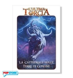 L'Ultima Torcia - La Cattedrale Sulle Terre Di Confine