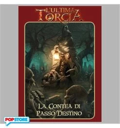 L'Ultima Torcia - La Contea Di Passo Destino