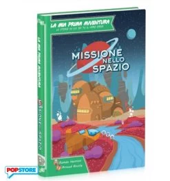 La Mia Prima Avventura - Missione Nello Spazio