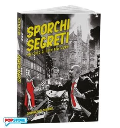 Sporchi Segreti 2a Edizione Milano