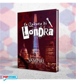Vampiri: La Masquerade 5a Edizione - La Caduta Di Londra