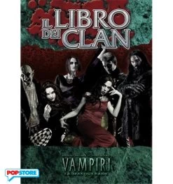 Vampiri La Masquerade - Ed. Ventesimo Anniversario - Il Libro Dei Clan